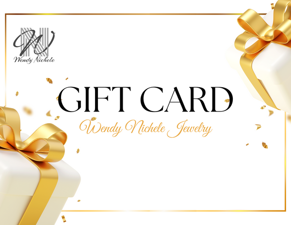 Wendy Nichele Jewelry Gift Card